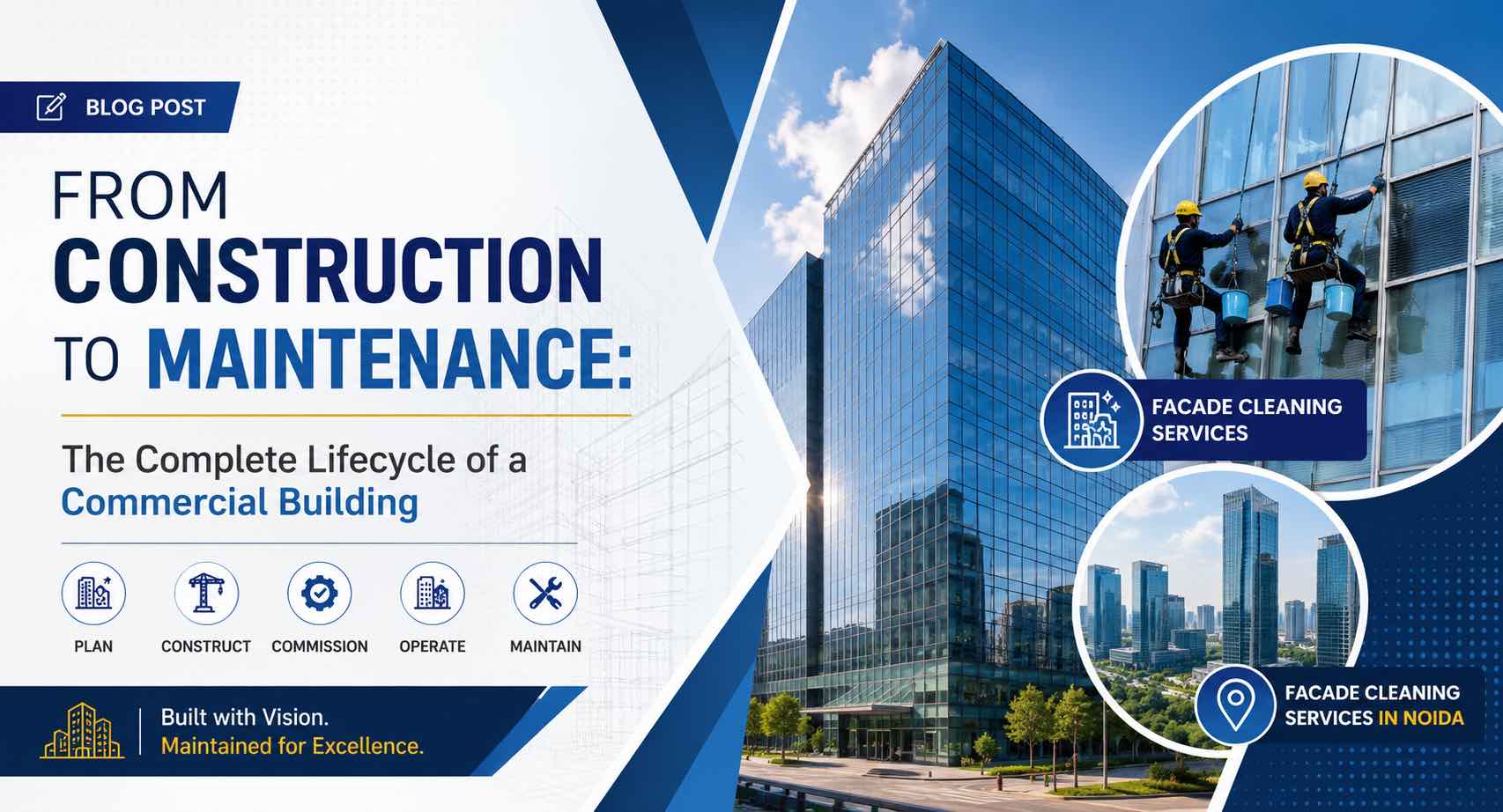 From Construction to Maintenance: The Complete Lifecycle of a Commercial Building
